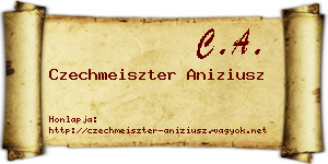 Czechmeiszter Aniziusz névjegykártya